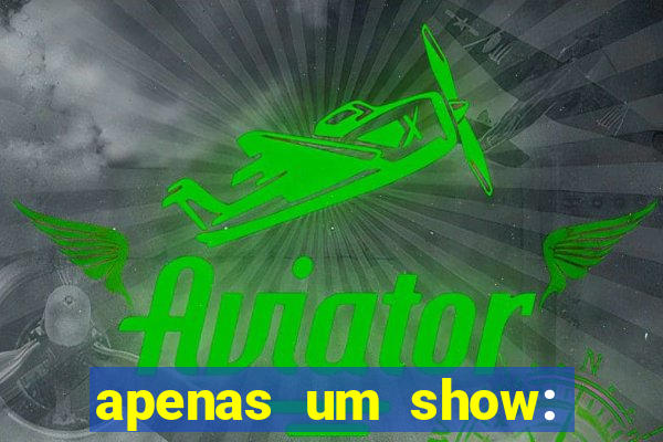 apenas um show: pancadaria 2